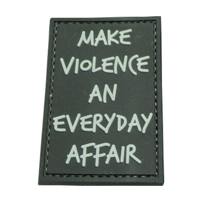 MAKE VIOLENCE AN EVERYDAY AFFAIR - Morale patch-Mil-Spec ID-Vert-Welkit